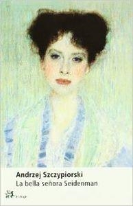 La bella señora Seidenman | 9788476695609 | Szczypiorski, Andrzej