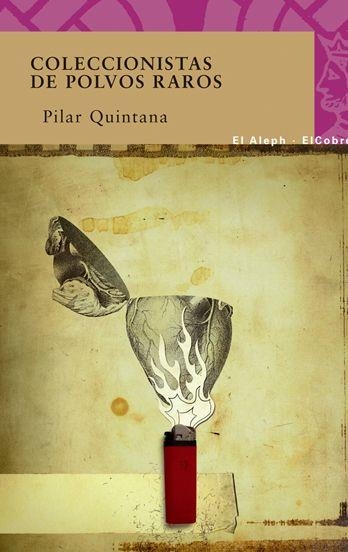 El coleccionista de polvos raros | 9788476699591 | Quintana, Pilar
