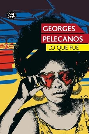 LO QUE FUE | 9788415325857 | Pelecanos, George P.