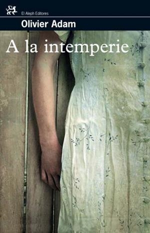 A la intemperie | 9788476698235 | Olivier, Adam