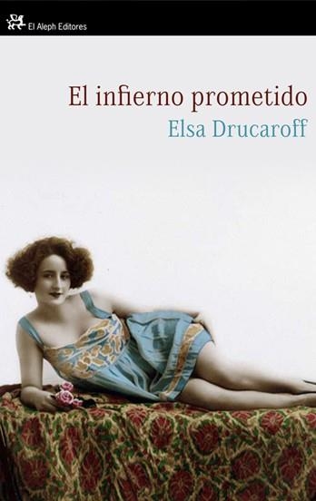 El infierno prometido | 9788476699683 | Drucaroff, Elsa
