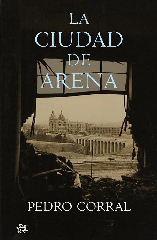 La ciudad de arena | 9788476698662 | Corral Corral, Pedro