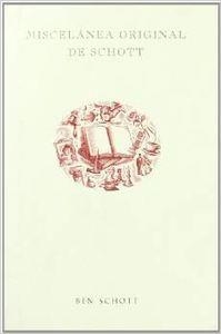 Miscelánea original de Schott | 9788476696378 | Schott, Ben