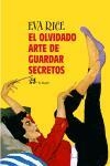 El olvidado arte de mantener secretos | 9788476697580 | Rice, Eva
