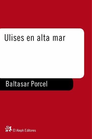 Ulises en alta mar | 9788476695395 | Porcel, Baltasar