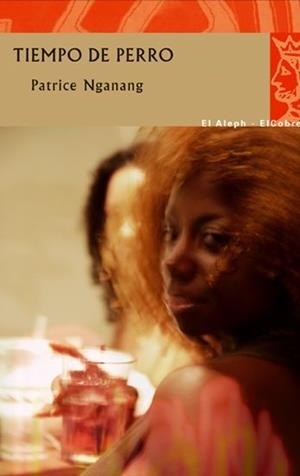Tiempo de perro | 9788476699713 | Nganang, Patrice