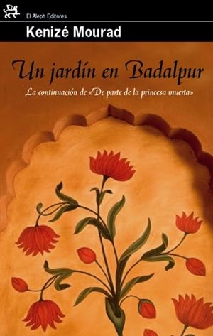 Un jardín en Badalpur | 9788476698648 | Mourad, Kenizé