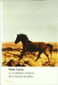 La verdadera historia de la banda de Kelly | 9788476695524 | Carey, Peter