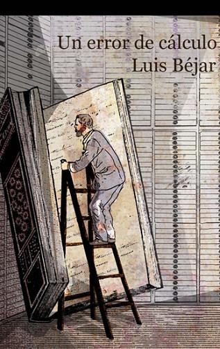 Error de cálculo | 9788476699300 | Béjar Sacristán, Luis Alfredo