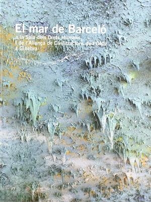 El mar de Barceló- retapat rústica català | 9788415049012 | Rey Rosa, Rodrigo;Barceló Artigues, Miquel;Torres Domenge, Agustín