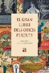El gran llibre dels oficis perduts | 9788429758993 | Pablo, Jordi
