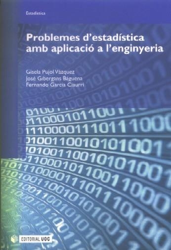 Problemes d'estadística amb aplicació a l'enginyeria | 9788497887748 | Pujol Vázquez, Gisela;Gibergans Báguena, Josep;García Ciaurri, Fernando
