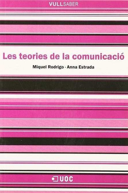 Les teories de la comunicació | 9788497887618 | Rodrigo Alsina, Miquel;Estrada Alsina, Anna