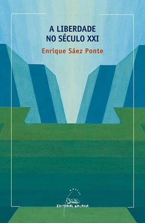 A liberdade no século XXI | 9788491510772 | Sáez Ponte, Enrique