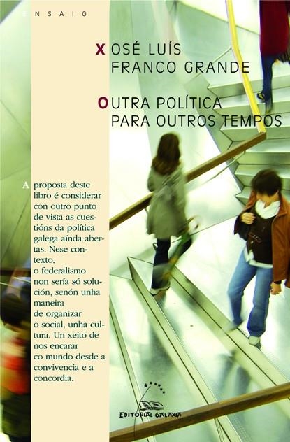 Outra política para outros tempos | 9788498654936 | Franco Grande, Xosé Luís