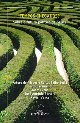 Tempos chegados? | 9788498656244 | Beramendi, Justo;Evans, Joám;Portero, José Antonio;Vence, Xavier