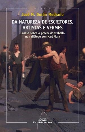 Da natureza de escritores, artistas e vermes | 9788498655322 | Durán Medraño, José Mª