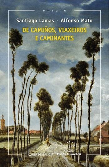 De camiños, viaxeiros e camiñantes | 9788498656916 | Lamas, Santiago;Mato, Alfonso