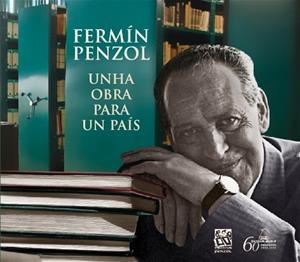 Fermín Penzol. Unha obra para un país | 9788498653120 | Cabrera, María Dolores;Monteagudo, Henrique
