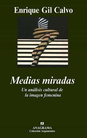 Medias miradas | 9788433905925 | Gil Calvo, Enrique