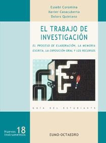 El trabajo de investigación | 9788480635486 | Coromina, Eusebi;Casacuberta, Xavier;Quintana, Dolors