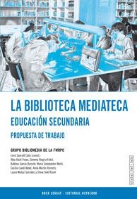 La biblioteca mediateca. Educación secundaria | 9788480633154 | Queralt Catà, Enric;Abulí Fexas, Alba;Alegría Folch, Gemma;Garcia Barceló, Balbina;Golobardes Martí,