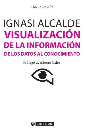 Visualización de la información | 9788497884921 | Alcalde Perea, Ignasi