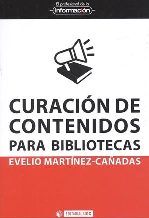 Curación de contenidos para bibliotecas | 9788490293706 | Martínez Cañadas, Evelio
