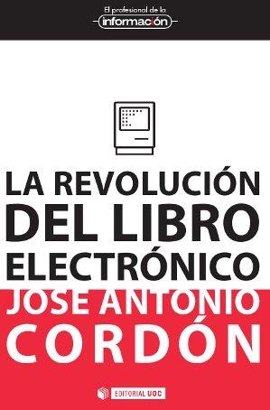 La revolución del libro electrónico | 9788497884853 | Cordón García, José Antonio