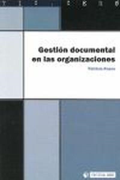 Gestión documental en las organizaciones | 9788497888639 | Russo Gallo, Patricia