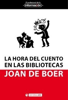 La hora del cuento en las bibliotecas | 9788490643976 | de Boer, Joan