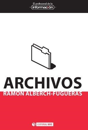 Archivos | 9788490297773 | Alberch Fugueras, Ramon