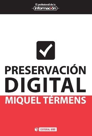Preservación digital | 9788490298190 | Térmens Graells, Miquel