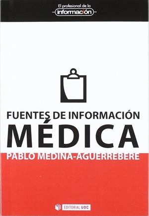Fuentes de información médica | 9788497885560 | Medina Aguerrebere, Pablo