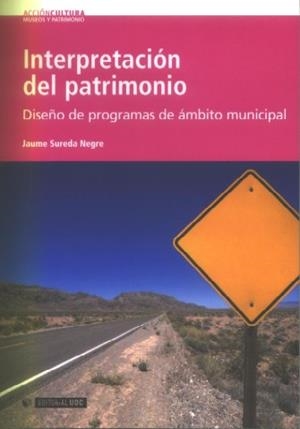Interpretación del patrimonio | 9788497887816 | Sureda Negre, Jaume;Guerra Rosado, Francisco;Castells Valdivielso, Margalida