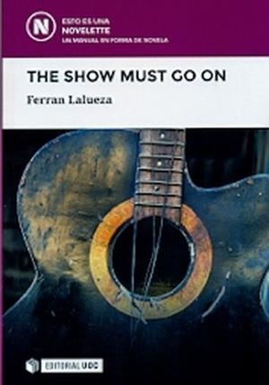 The show must go on | 9788491168447 | Lalueza Bosch, Ferran