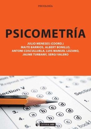 Psicometría | 9788490297759 | Meneses Naranjo, Julio;Barrios Cerrejón, Maite;Bonillo Martín, Albert;Cosculluela Mas, Antoni;Lozano