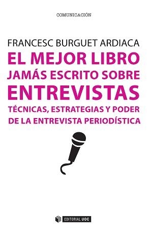 El mejor libro jamás escrito sobre entrevistas | 9788490646984 | Burguet Ardiaca, Francesc