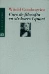 Curs de filosofia en sis hores i quart | 9788429742718 | Gombrowicz, Witold