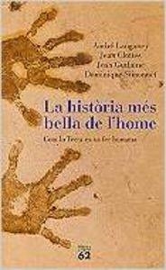 La història més bella de l'home | 9788429746129 | Langaney, André;Guilaine, Jean;Clottes, Jean;Simonnet, Dominique