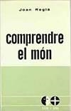 Comprendre el món | 9788429702385 | Regla, Joan