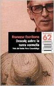 Descalç sobre la terra vermella. | 9788429748857 | Escribano, Francesc