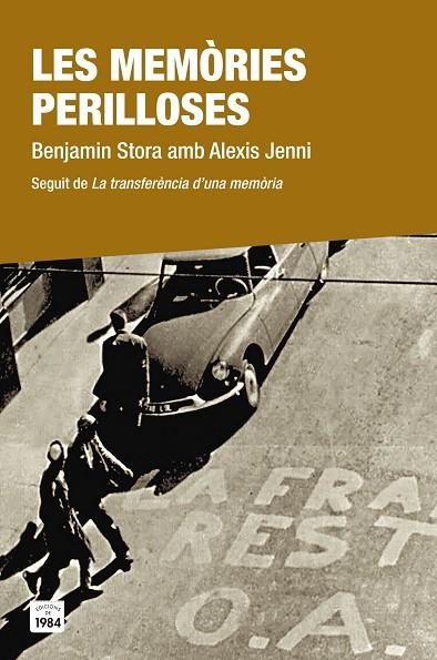 Les memòries perilloses | 9788416987054 | Benjamin, Stora;Alexis, Jenni