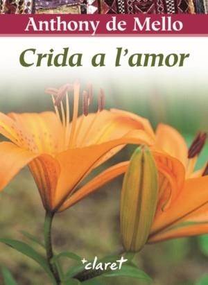 Crida a l'amor | 9788498462012 | de Mello, Anthony