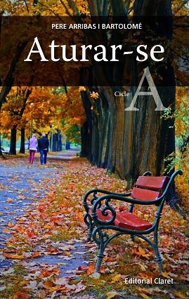 Aturar-se. Cicle A | 9788498468212 | Arribas i Bartolomé, Pere