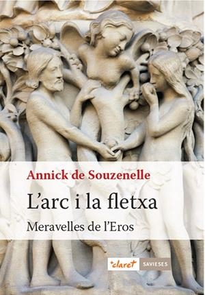 L'arc i la fletxa | 9788498469912 | Souzenelle, Annick