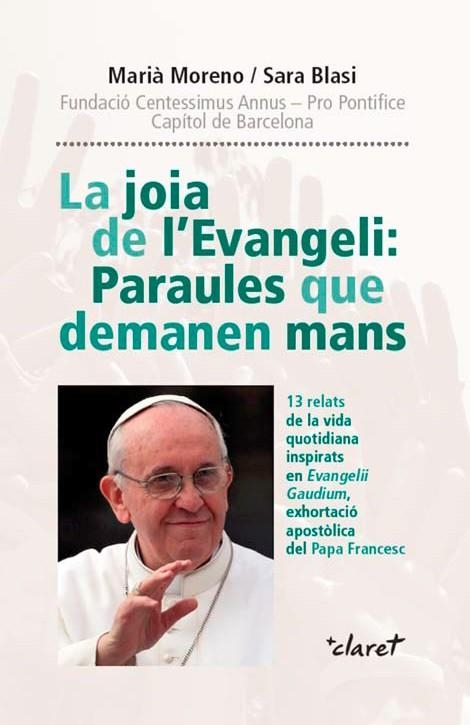 La joia de l'Evangeli: Paraules que demanen mans | 9788498465105 | Moreno Martínez, Marià;Blasi i Gutierrez, Sara