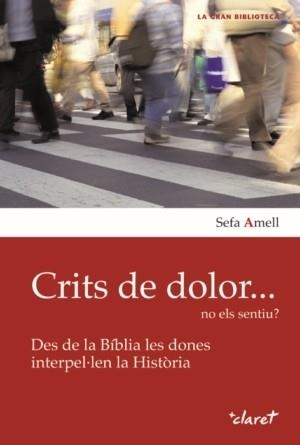 Crits de dolor... no els sentiu? | 9788498463842 | Sefa Amell