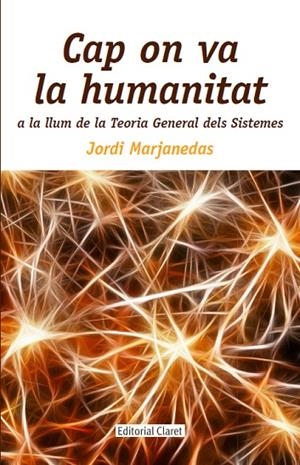 Cap on va la humanitat | 9788491360629 | Marjanedas Gispert, Jordi