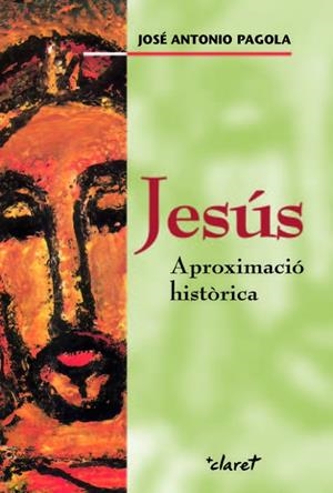 Jesús. Aproximació històrica | 9788498461626 | Pagola Elorza, José Antonio